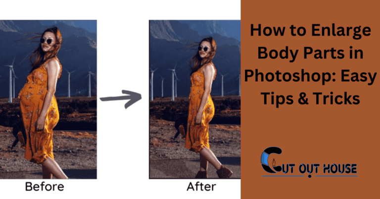 How to Enlarge Body Parts in Photoshop: Easy Tips & Tricks